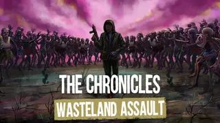 The Chronicles: Wasteland Assault