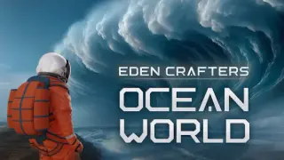 Ocean World: Eden Crafters Prologue