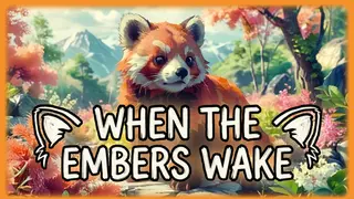 When the Embers Wake