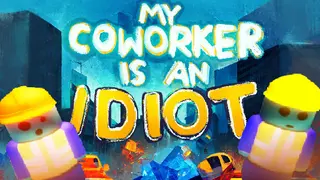 My Coworker Is An Idiot