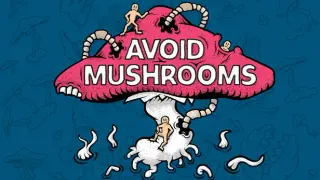Avoid Mushrooms