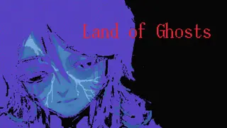 Land of Ghosts