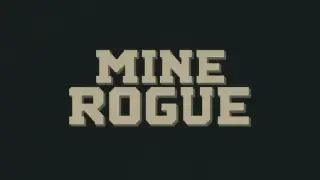 Mine Rogue