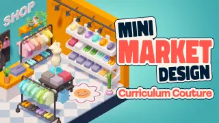 Mini Market Design Curriculum Couture - Switch