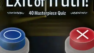 Exit of Truth! 40 Masterpiece Quiz - Switch