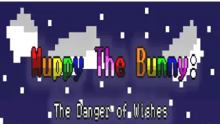 Muppy The Bunny : The Danger of Wishes