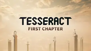 Tesseract - First Chapter