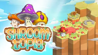 Shroomtopia