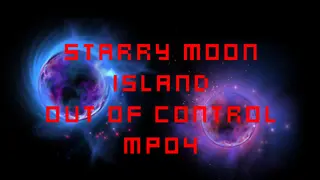 Starry Moon Island Out Of Control MP04