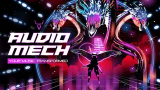 AUDIOMECH: your music transformed