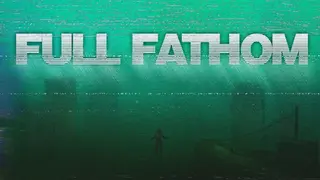 Full Fathom