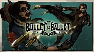 Bullet Ballet