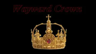 Wayward Crown