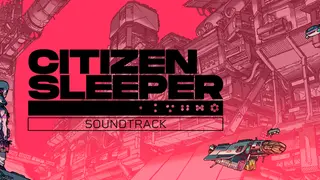 Citizen Sleeper Soundtrack