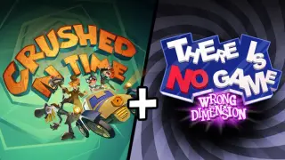 Crushed In Time & There is no game
