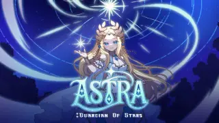 Astra : Guardian of Stars
