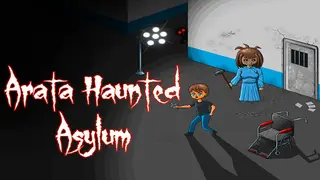 Arata Haunted Asylum