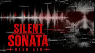 Silent Sonata: Dead Air