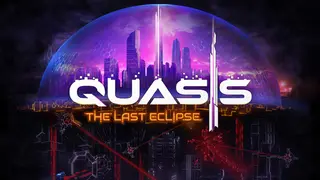Quasis: The Last Eclipse