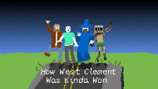 How West Clement Was Kinda Won