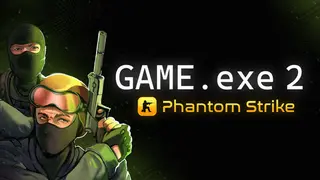 GAME.exe 2 - Phantom Strike