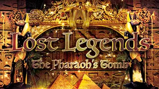Lost Legends: The Pharaoh's Tomb