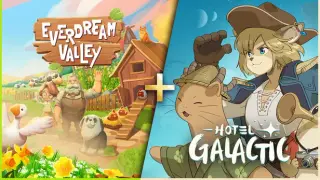 Hotel Galactic + Everdream Valley
