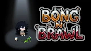 Bong N Brawl
