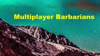 Multiplayer Barbarians