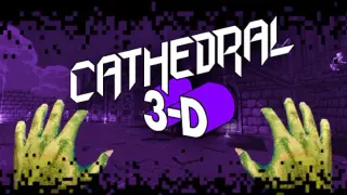 Cathedral 3-D