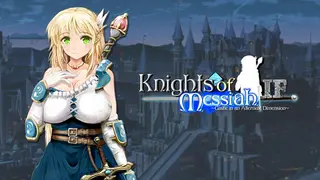 Knights of Messiah IF: Castle in an Alternate Dimension