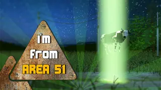 I'm from area 51