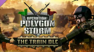 Operation: POLYGON游戏编辑器 Storm - The Train DLC Deluxe