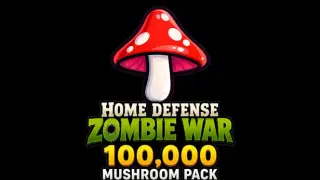 Home Defense Zombie War - 100,000 Mushroom Pack