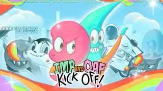 Imp And Oaf Kick Off!