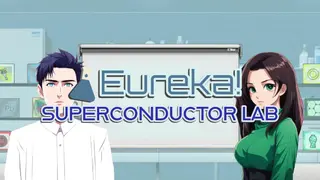 Eureka! Superconductor Lab