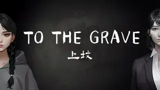 To the Grave