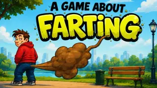 A Game About Farting