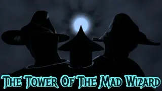 The Tower Of The Mad Wizard