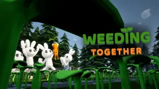 Weeding Together