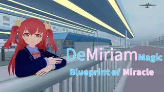 DeMiriam Magic: Blueprint of Miracle