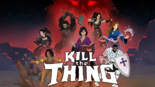 Kill the Thing