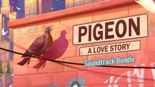 Pigeon: a Love Story - Soundtrack Bundle
