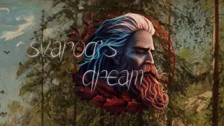 Svarog's Dream