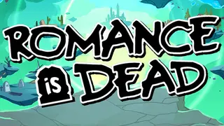 Romance is Dead