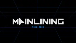 Mainlining Demo
