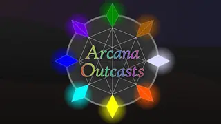 Arcana Outcasts