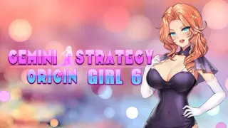 Gemini Strategy Origin - Girl 6