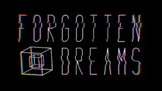 Forgotten Dreams