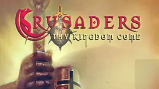 Crusaders: Thy Kingdom Come